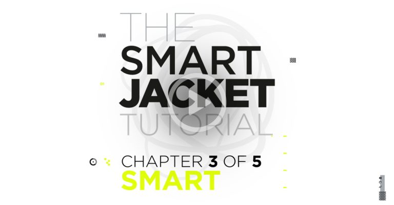 Le tutoriel Smart Jacket | INTELLIGENT