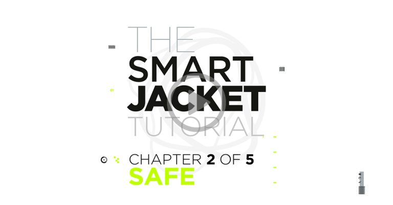 Le tutoriel Smart Jacket | SÛR